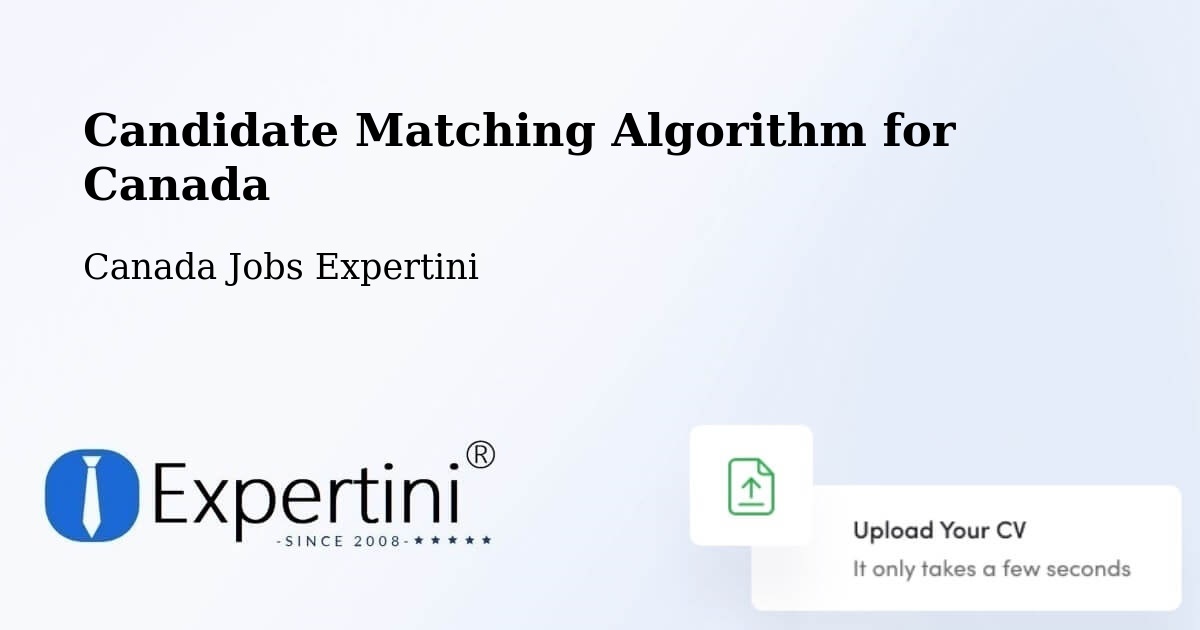 Candidate Matching Algorithm Overview – Kitimat - Canada Jobs Expertini