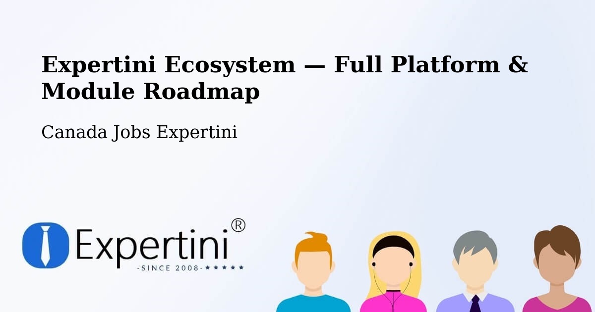 Expertini Ecosystem — Full Platform & Module Roadmap – Kitimat